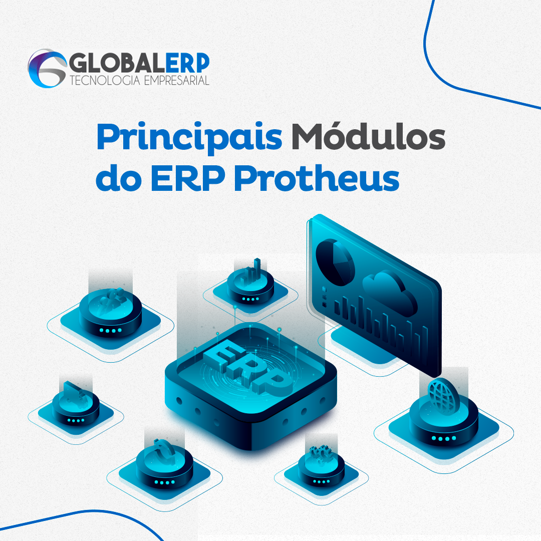 Os principais módulos do Protheus